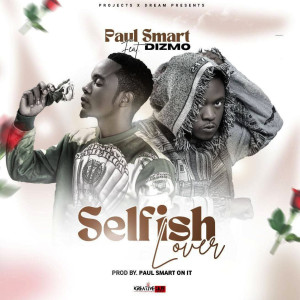 Paul Smart的專輯Selfish Lover (Explicit)
