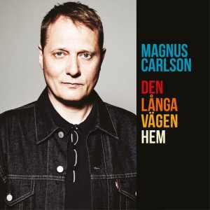 Magnus Carlson的專輯Den långa vägen hem