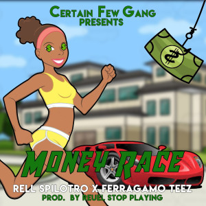 Listen to Money Race (Explicit) song with lyrics from Rell Spilotro
