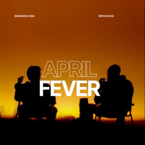 Bigsmoke Dml的專輯April Fever