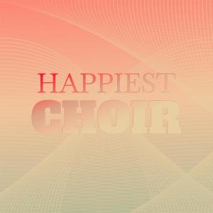 Various Artists的專輯Happiest Choir