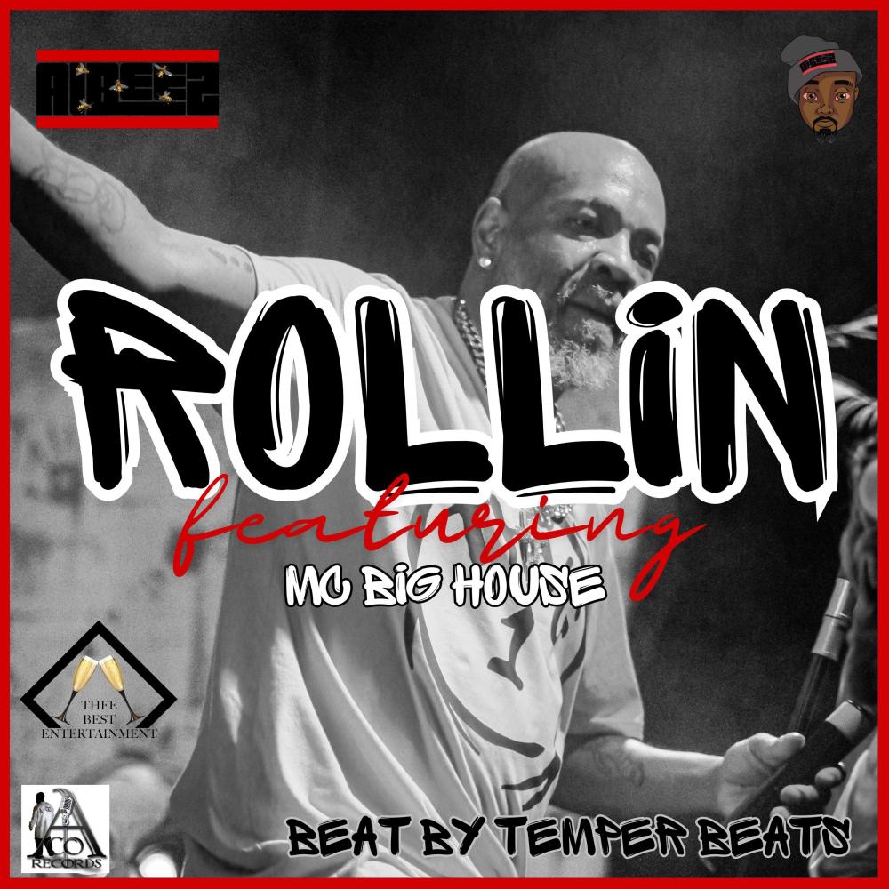 Rollin (feat. MC Big House) (Explicit)
