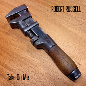 Dengarkan Take on Me lagu dari Robert Russell dengan lirik
