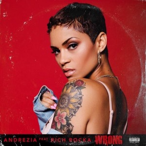 ดาวน์โหลดและฟังเพลง Wrong (Explicit) พร้อมเนื้อเพลงจาก Andrezia