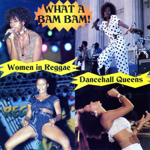 Listen to Bam Bam song with lyrics from Sister Nancy