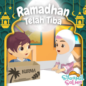 Listen to Ramadhan Telah Tiba song with lyrics from Syaamil Salma