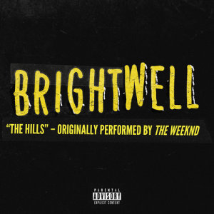 收聽Brightwell的The Hills歌詞歌曲