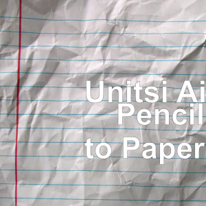 Dengarkan lagu Pencil to Paper nyanyian Unitsi Ai dengan lirik