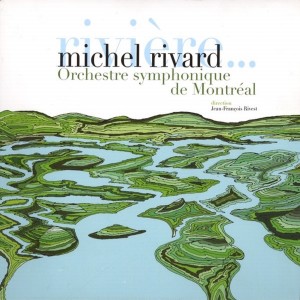 Michel Rivard的專輯Rivière … et autres chansons symphoniques
