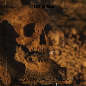 Listen to No Back an Foward (Explicit) song with lyrics from TBS MG