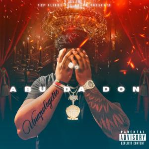 收聽Abu da Don的Unapologetic (Explicit)歌詞歌曲