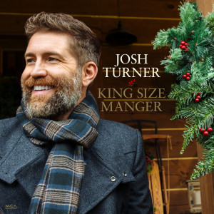 Josh Turner的專輯King Size Manger