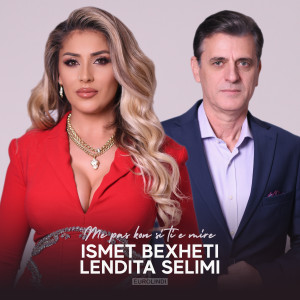 Album Potpuri: Me pas kon si ti e mire from Ismet Bexheti