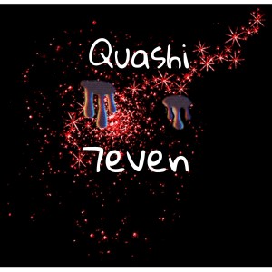 收聽Quashi的7even (Explicit)歌詞歌曲