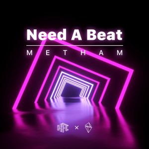 Album Need A Beat oleh METHAM