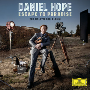 Daniel Hope的專輯Escape To Paradise - The Hollywood Album