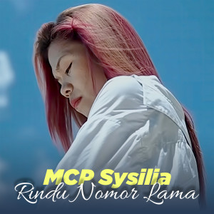 Album Rindu Nomor Lama from Mcp Sysilia