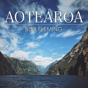 Bob Fleming的專輯Aotearoa