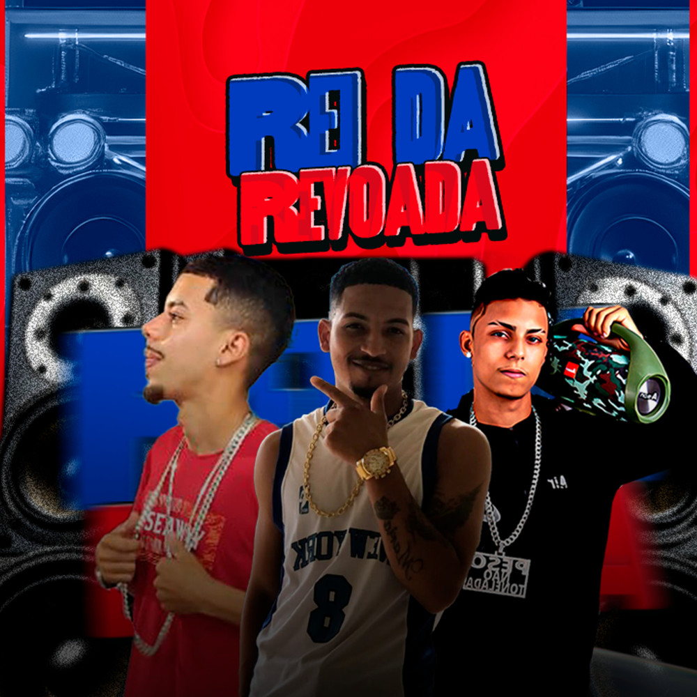 Rei da Revoada (Explicit)