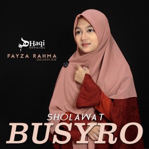 Dengarkan lagu Sholawat Busyro nyanyian Fayza Rahma dengan lirik