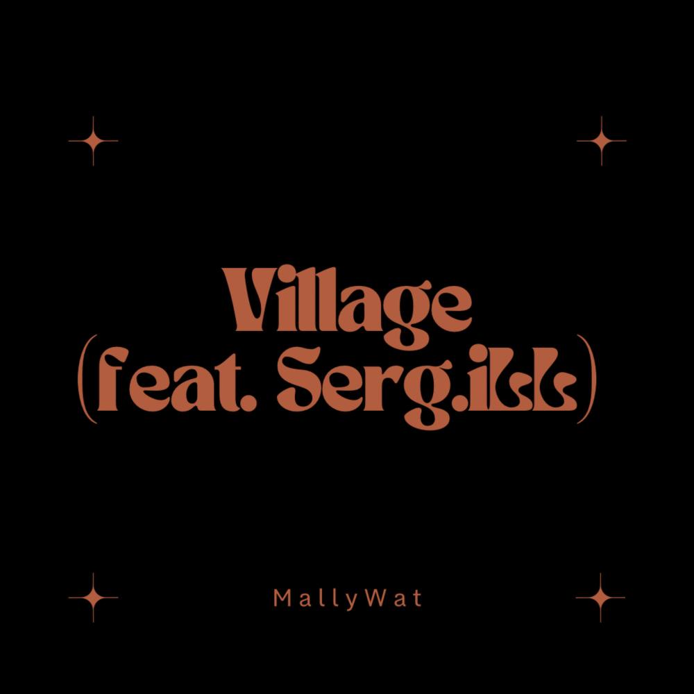 Village (feat. Serg.iLL) (Explicit)