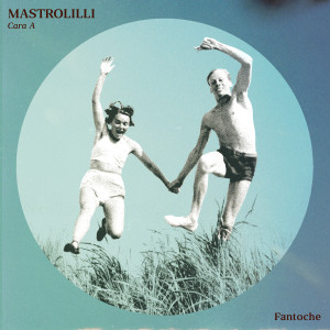 ดาวน์โหลดและฟังเพลง Fantoche พร้อมเนื้อเพลงจาก Mastrolilli