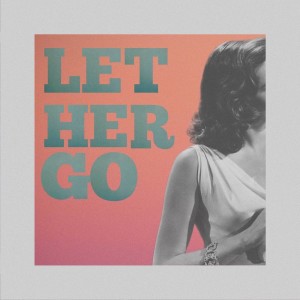 Album Let Her Go oleh Oilix