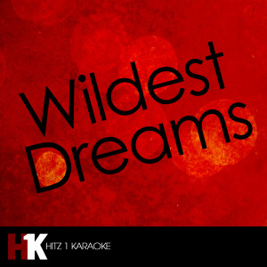 ดาวน์โหลดและฟังเพลง Wildest Dreams (In the Style of Taylor Swift) [Karaoke Version] พร้อมเนื้อเพลงจาก Hits 1 Karaoke