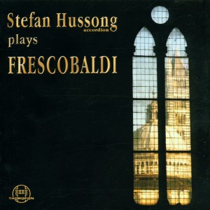 Album Hussong plays Frescobaldi from Stefan Wolpe