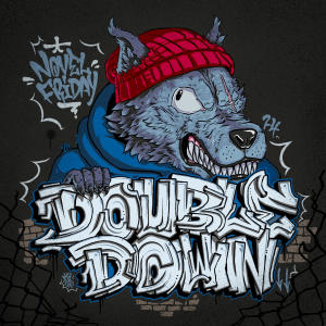Novel Friday的專輯DOUBLE DOWN (Explicit)