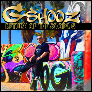 Album Return of the Soopa G from G shooz