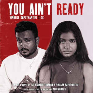 Album You Ain't Ready (Explicit) oleh Vinhara Saputhantiri