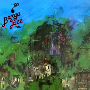 Bruno Tommaso的专辑Barga Jazz 1987 (Live)