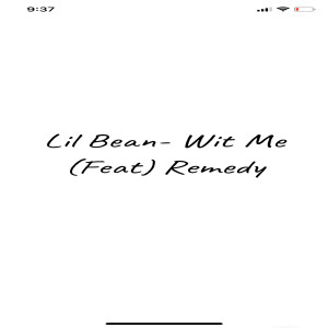 ดาวน์โหลดและฟังเพลง Wit Me พร้อมเนื้อเพลงจาก Lil Bean