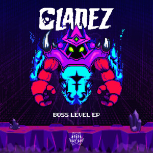Album Boss Level EP (Explicit) oleh Gladez