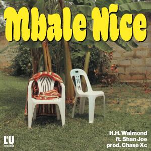 H.H. Walmond的專輯Mbale Nice (feat. Shan Joe)