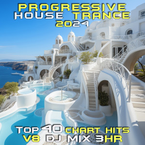 อัลบัม Progressive House Trance 2024 Top 40 Chart Hits, Vol. 6 (DJ Mix 3Hr) ศิลปิน Charly Stylex