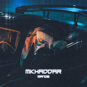 收聽Manos的Mkhaddar歌詞歌曲