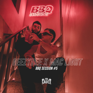 Album GEEZYDEE X MAC LIGHT BBQ SESSION #5 (Explicit) from The Sauce