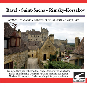 Leningrad Symphony Orchestra的專輯Ravel: Mother Goose Suite, Saint-Saens: Carnival of the Animals, Rimsky -Korsakov: A Fairy Tale