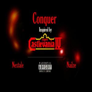 ดาวน์โหลดและฟังเพลง Couquer (Inspired by Super Castlevania IV) พร้อมเนื้อเพลงจาก Nextale Nailze