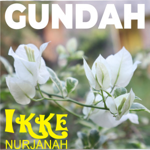 Album Gundah oleh Ikke Nurjanah
