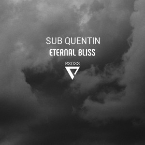 ดาวน์โหลดและฟังเพลง Eternal Bliss พร้อมเนื้อเพลงจาก Sub Quentin