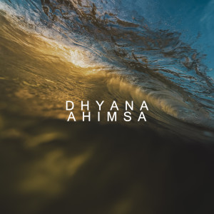 Dhyana的專輯Ahimsa