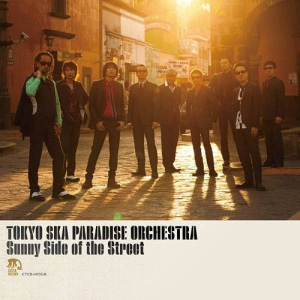 Sunny Side of the Street dari Tokyo Ska Paradise Orchestra