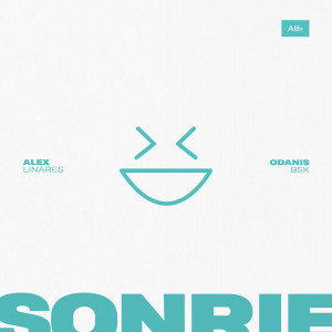 Listen to Sonríe song with lyrics from Alex Linares
