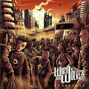 收聽When We Were Wolves的Heartless歌詞歌曲