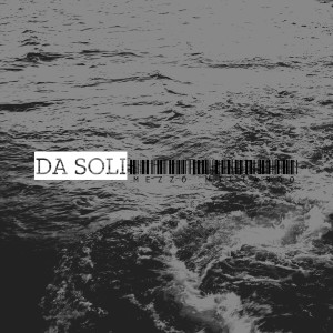 Mezzo Miliardo的专辑Da Soli