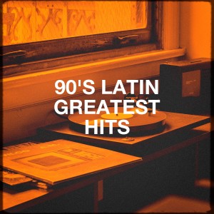 90'S Latin Greatest Hits