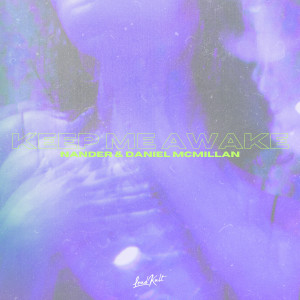 收聽Nander的Keep Me Awake歌詞歌曲